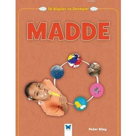 İlk Bilgiler ve Deneyler - Madde - Peter Riley