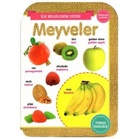 İlk Bilgilerim Dizisi - Meyveler - 0-6 Yaş Yayınları