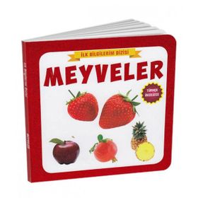 İlk Bilgilerim Dizisi - Meyveler - Ref Ref Yayınları