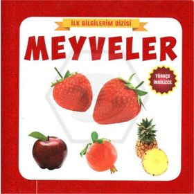 İlk Bilgilerim Dizisi - Meyveler - Ref Ref Yayınları