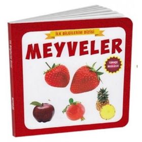 İlk Bilgilerim Dizisi - Meyveler - Ref Ref Yayınları