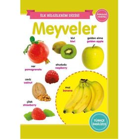 İlk Bilgilerim Dizisi - Meyveler - Ref Ref Yayınları