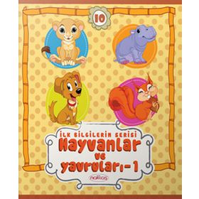 İLK BILGILERIM SERISI HAYVANLAR VE YAVRULARI - 1 - GENEL