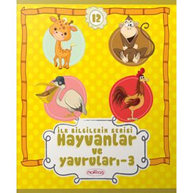 İLK BILGILERIM SERISI HAYVANLAR VE YAVRULARI - 3 - GENEL