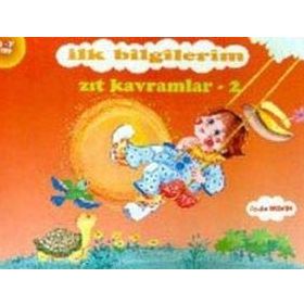 İlk Bilgilerim - Zıt Kavramlar 2 - Ayşin Bumin