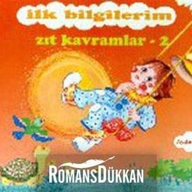 İlk Bilgilerim - Zıt Kavramlar 2 - Ayşin Bumin