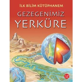 İlk Bilim Kütüphanem - Gezegenimiz Yerküre - Nicholas Harris