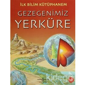 İlk Bilim Kütüphanem - Gezegenimiz Yerküre - Nicholas Harris
