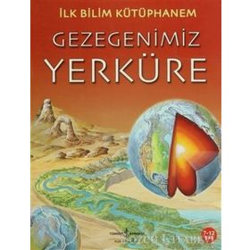 İlk Bilim Kütüphanem - Gezegenimiz Yerküre - Nicholas Harris