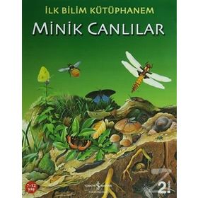 İlk Bilim Kütüphanem - Minik Canlılar