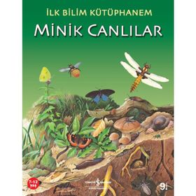 İlk Bilim Kütüphanem - Minik Canlılar