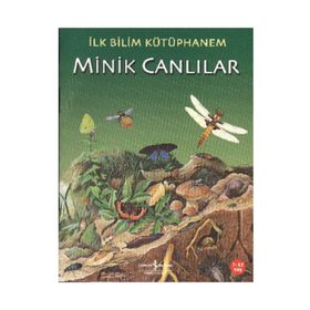 İlk Bilim Kütüphanem - Minik Canlılar