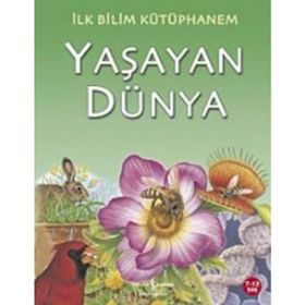 İlk Bilim Kütüphanem - Yaşayan Dünya - İş Bankası Kültür Yayınları