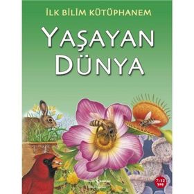 İlk Bilim Kütüphanem - Yaşayan Dünya - İş Bankası Kültür Yayınları