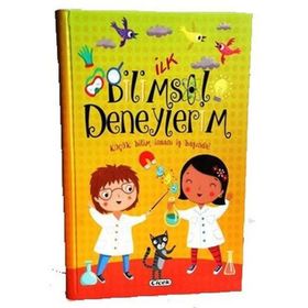 İlk Bilimsel Deneylerim-Çiçek Yayınları