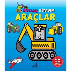 İlk Boyama Kitabım - Araçlar - Kolektif