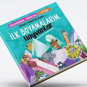 İlk Boyamalarım - Hayvanlar Dikkat ve Zeka Geliştiren +3 Yaş - Dahi Olacak Çocuk Yayınları