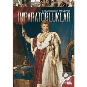 İlk Çağ'dan Yakın Çağ'a Büyük İmparatorluklar-Kolektif