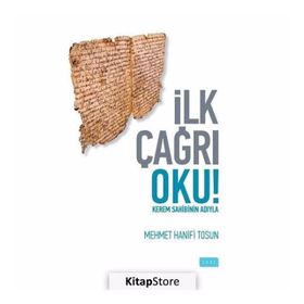 İlk Çağrı Oku! - Mehmet Hanifi Tosun