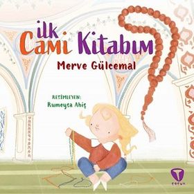 İlk Cami Kitabım - Merve Gülcemal