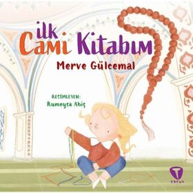 İlk Cami Kitabım - Merve Gülcemal
