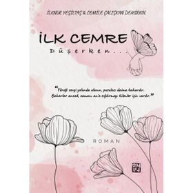 İlk Cemre Düşerken İlknur Yeşiltaş - Cemile Çalışkan Demirkol