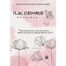 İlk Cemre Düşerken İlknur Yeşiltaş - Cemile Çalışkan Demirkol