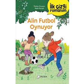 İlk Çizgi Romanım Alin Futbol Oynuyor Desen Yayınları
