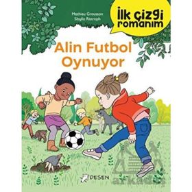 İlk Çizgi Romanım Alin Futbol Oynuyor Desen Yayınları