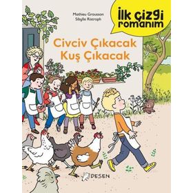 İlk Çizgi Romanım: Civciv Çıkacak Kuş Çıkacak Desen Yayınları