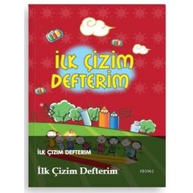İlk Çizim Defterim - kollektif