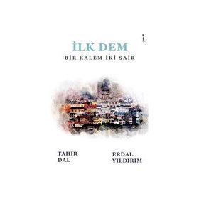 İlk Dem - Tahir Dal