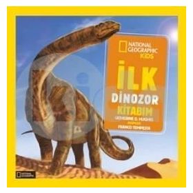 İlk Dinozor Kitabım - Catherine D. Hughes