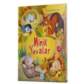 İlk Doğa Kitabım Serisi 1 Minik Yuvalar