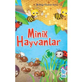 İlk Doğa Kitabım Serisi 2 Minik Hayvanlar