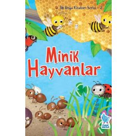 İlk Doğa Kitabım Serisi 2 Minik Hayvanlar