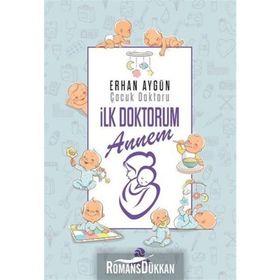 İlk Doktorum Annem - Erhan Aygün