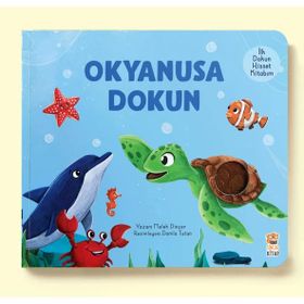İlk Dokun Hisset Kitabım Okyanusa Dokun - Melek Dinçer - Sincap Kitap