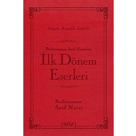 İLK DÖNEM ESERLERI - BEDİÜZZAMAN SAID NURSI