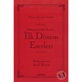 İLK DÖNEM ESERLERI - BEDİÜZZAMAN SAID NURSI