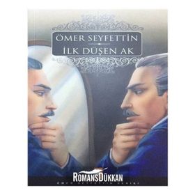 İLK DÜŞEN AK - ÖMER SEYFETTIN