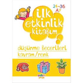 İLK ETKINLIK KITABIM DÜŞÜNME BECERILERI KAVRAM VE RENK - ELIF KONAR