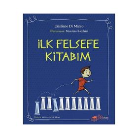 İlk Felsefe Kitabım - Emiliano Di Marco