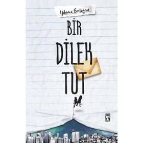 İlk Genç Bir Dilek Tut Timaş Yayınları