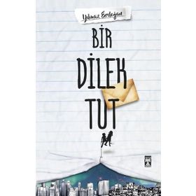 İlk Genç Bir Dilek Tut Timaş Yayınları
