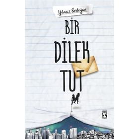 İlk Genç Bir Dilek Tut Timaş Yayınları
