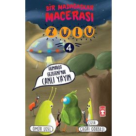 İlk Gençlik Zulu - Bir Madagaskar Macerası - Humaros Gezegeni'nde Canlı Yayın 4 Kitap