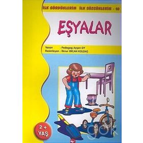 İlk Gördüklerim İlk Sözcüklerim 10 - Eşyalar - pedagog aysen oy