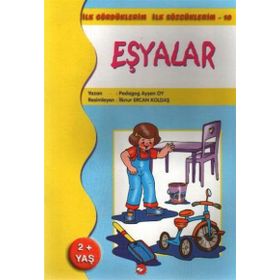 İlk Gördüklerim İlk Sözcüklerim 10 - Eşyalar - pedagog aysen oy