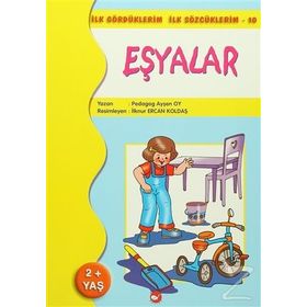 İlk Gördüklerim İlk Sözcüklerim 10 - Eşyalar - pedagog aysen oy